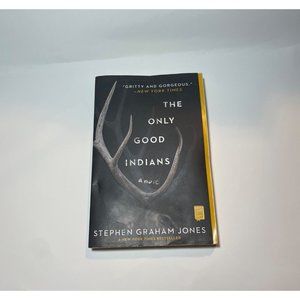 The Only Good Indians: A Novel by Stephen Graham Jones Paperback (2021)